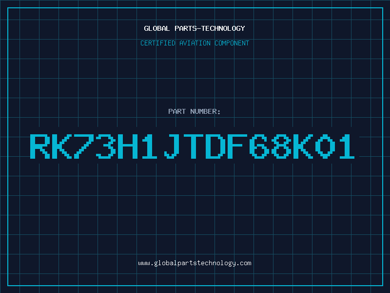Aviation Part RK73H1JTDF68K01