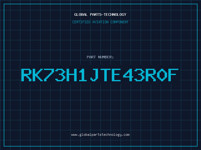 Aviation Part RK73H1JTE43R0F