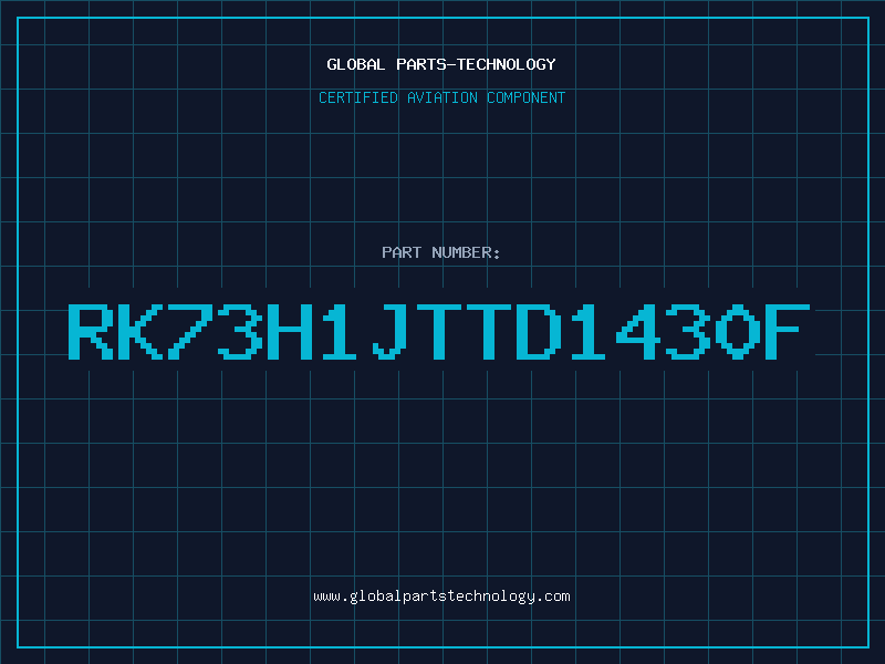 Aviation Part RK73H1JTTD1430F