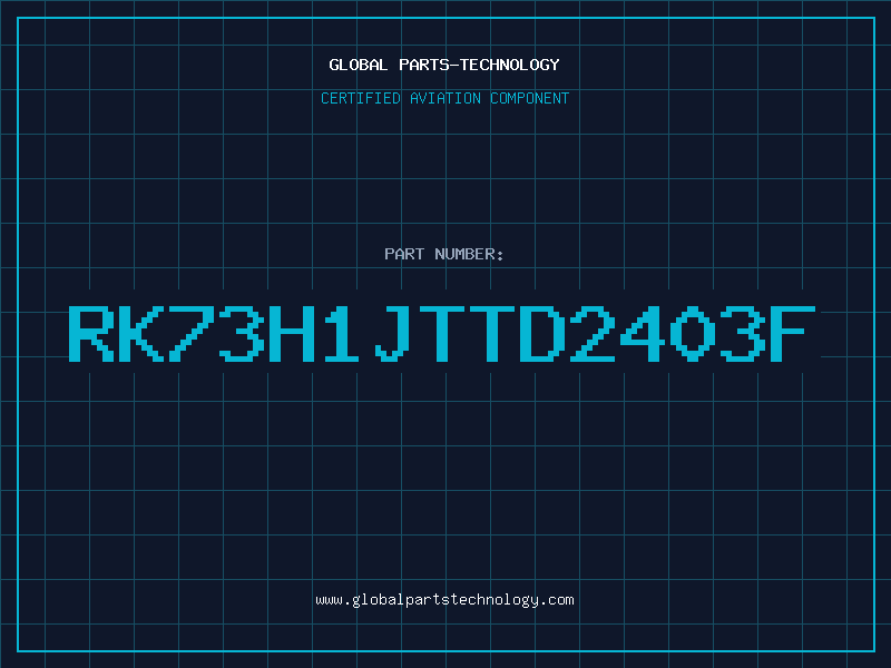 Aviation Part RK73H1JTTD2403F
