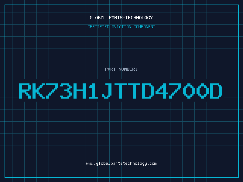 Aviation Part RK73H1JTTD4700D