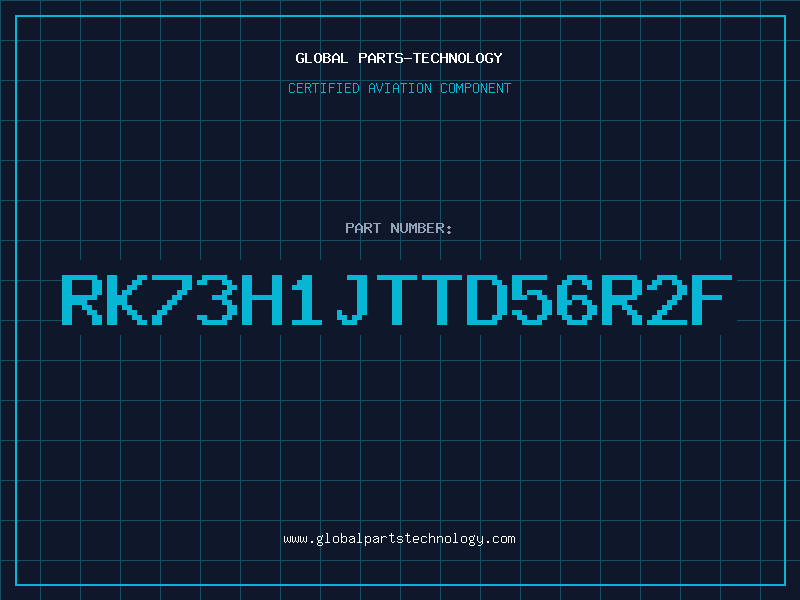 Aviation Part RK73H1JTTD56R2F