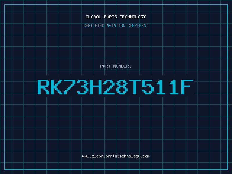 Aviation Part RK73H28T511F