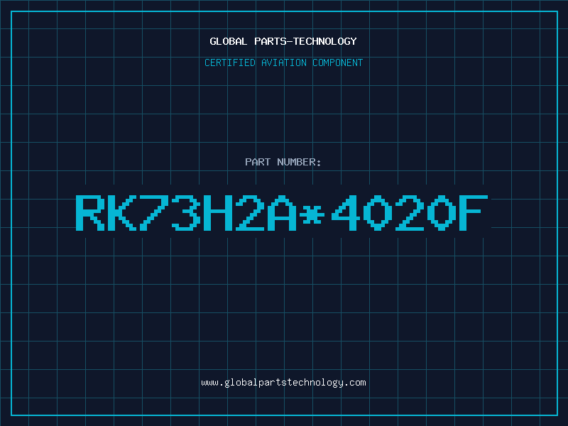 Aviation Part RK73H2A*4020F
