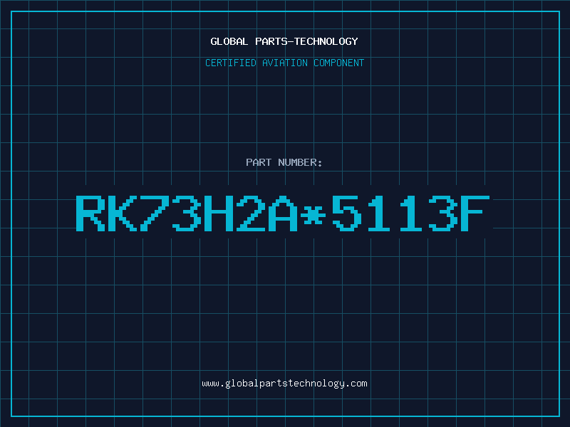 Aviation Part RK73H2A*5113F