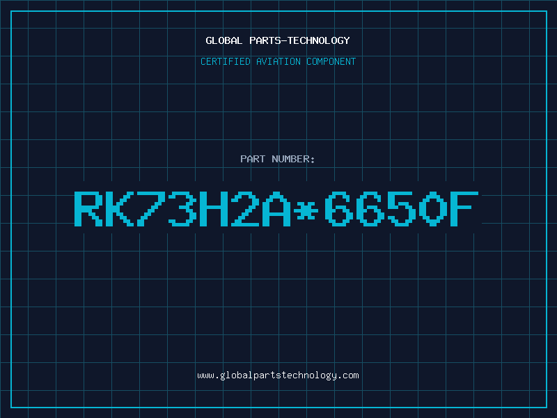 Aviation Part RK73H2A*6650F