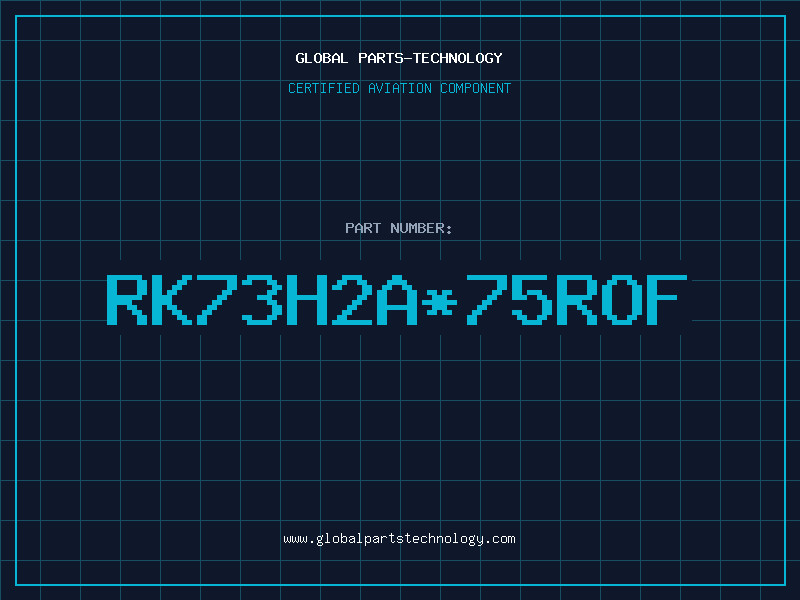 Aviation Part RK73H2A*75ROF