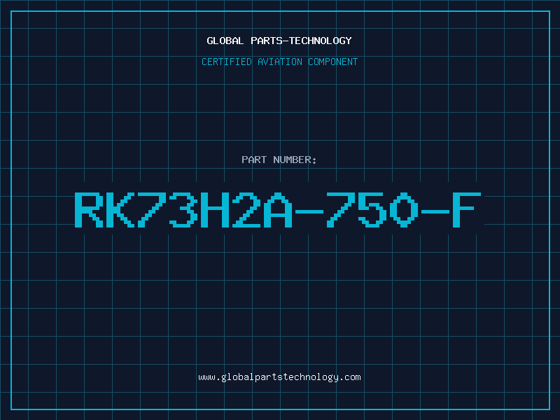 Aviation Part RK73H2A-750-F