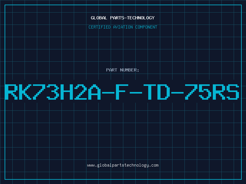 Aviation Part RK73H2A-F-TD-75RS