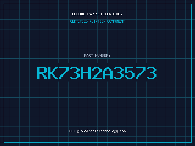 Aviation Part RK73H2A3573