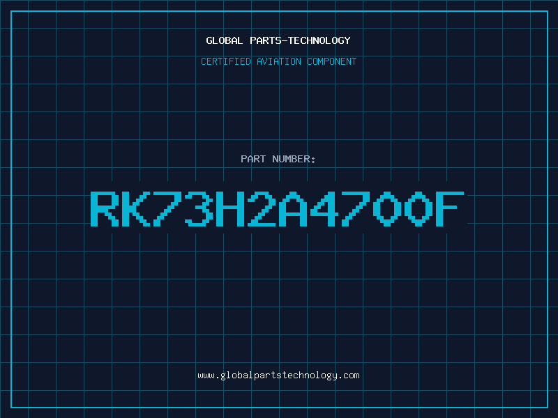 Aviation Part RK73H2A4700F