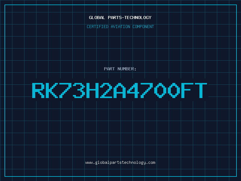 Aviation Part RK73H2A4700FT