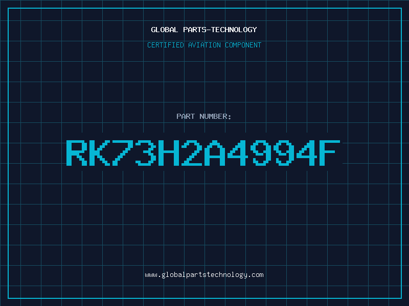 Aviation Part RK73H2A4994F