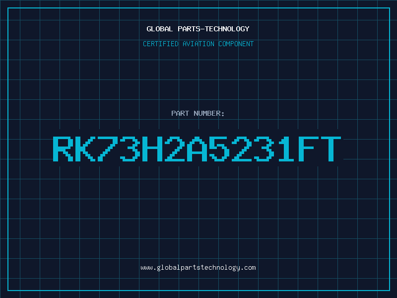 Aviation Part RK73H2A5231FT