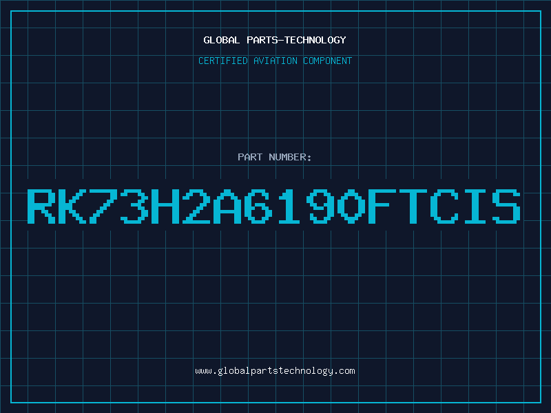 Aviation Part RK73H2A6190FTCIS