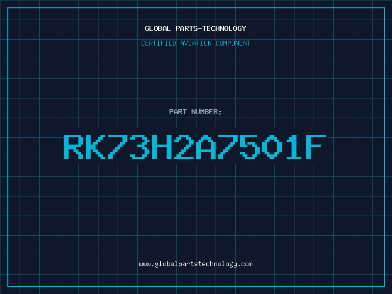 Aviation Part RK73H2A7501F