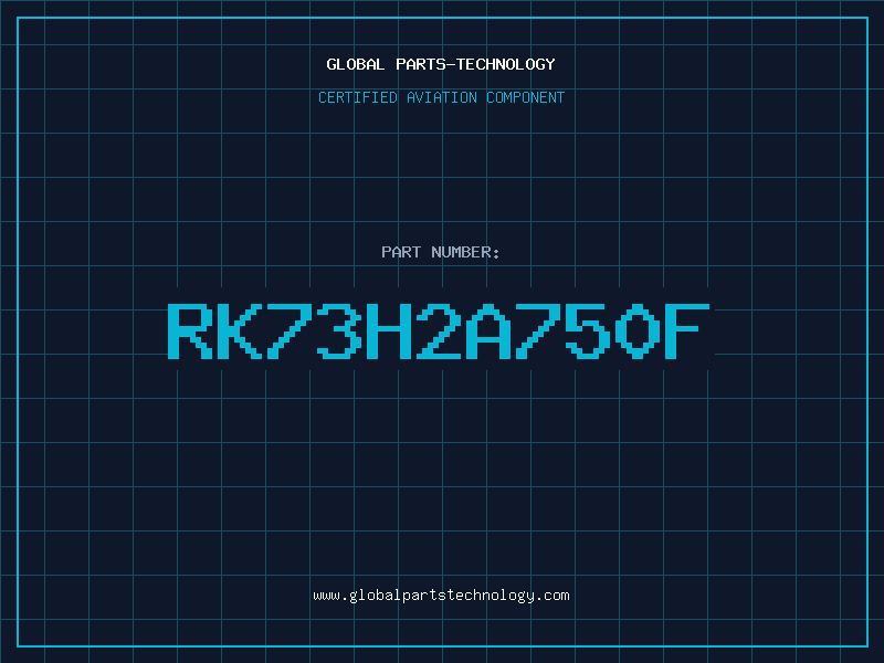 Aviation Part RK73H2A750F