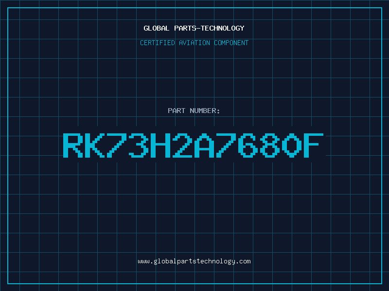 Aviation Part RK73H2A7680F
