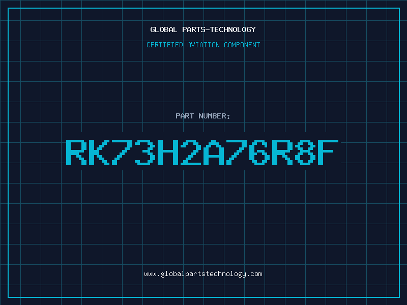 Aviation Part RK73H2A76R8F
