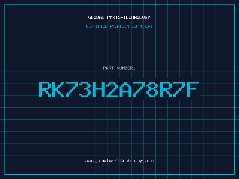 Aviation Part RK73H2A78R7F