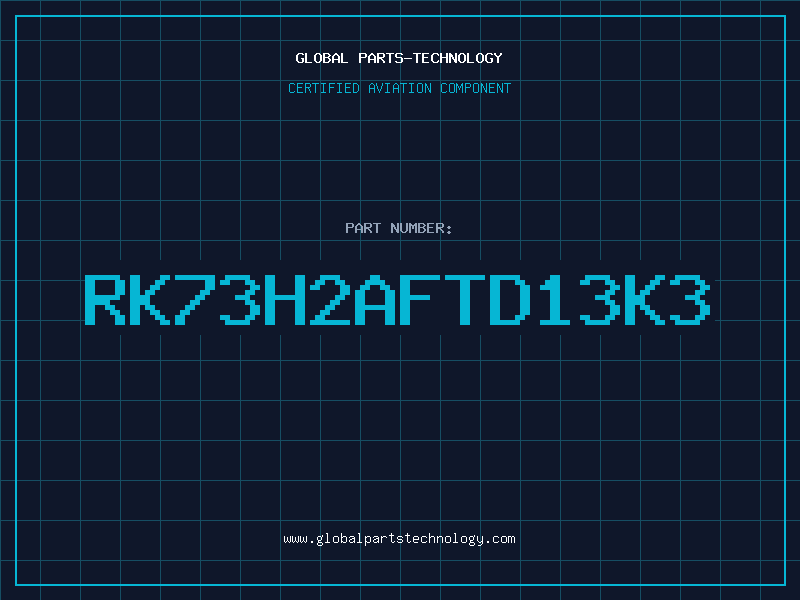 Aviation Part RK73H2AFTD13K3