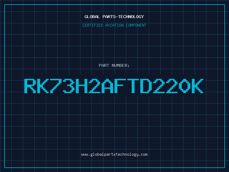 Aviation Part RK73H2AFTD220K