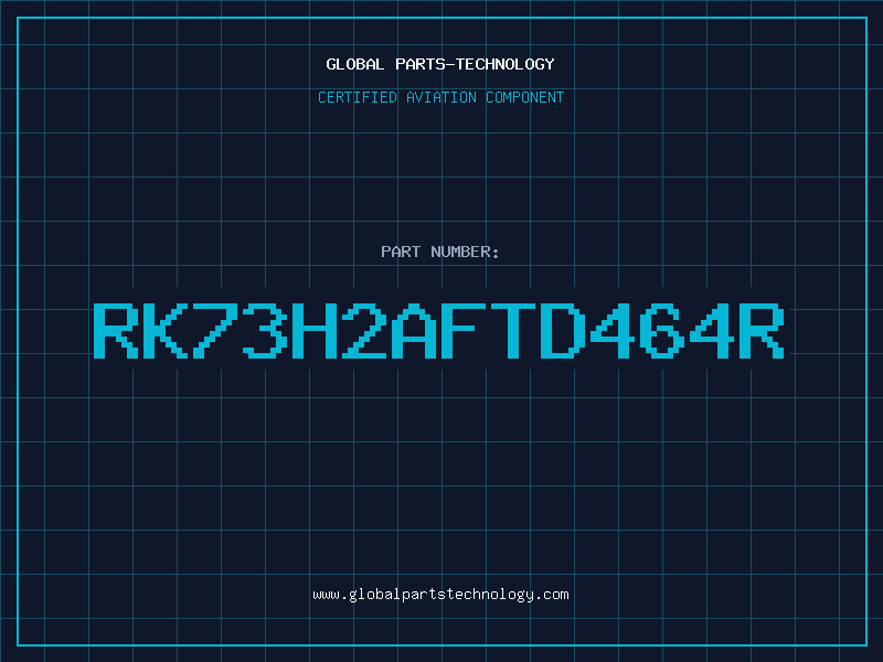 Aviation Part RK73H2AFTD464R