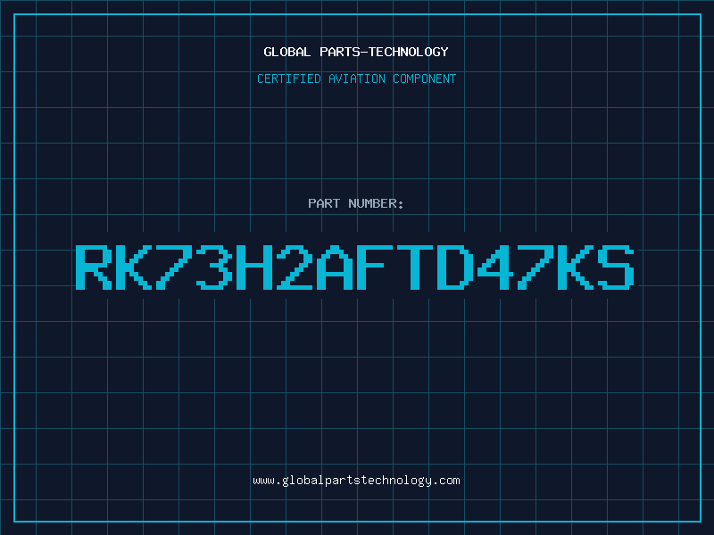 Aviation Part RK73H2AFTD47KS
