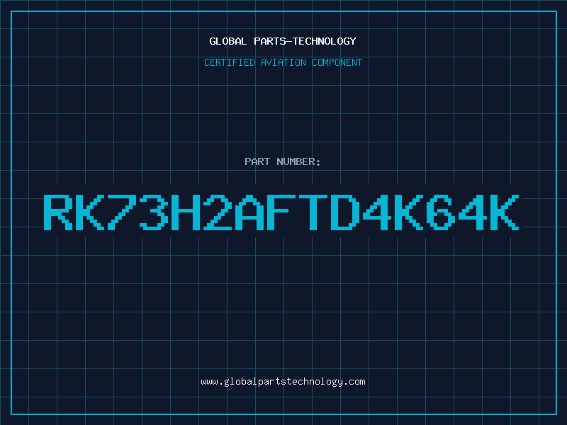 Aviation Part RK73H2AFTD4K64K