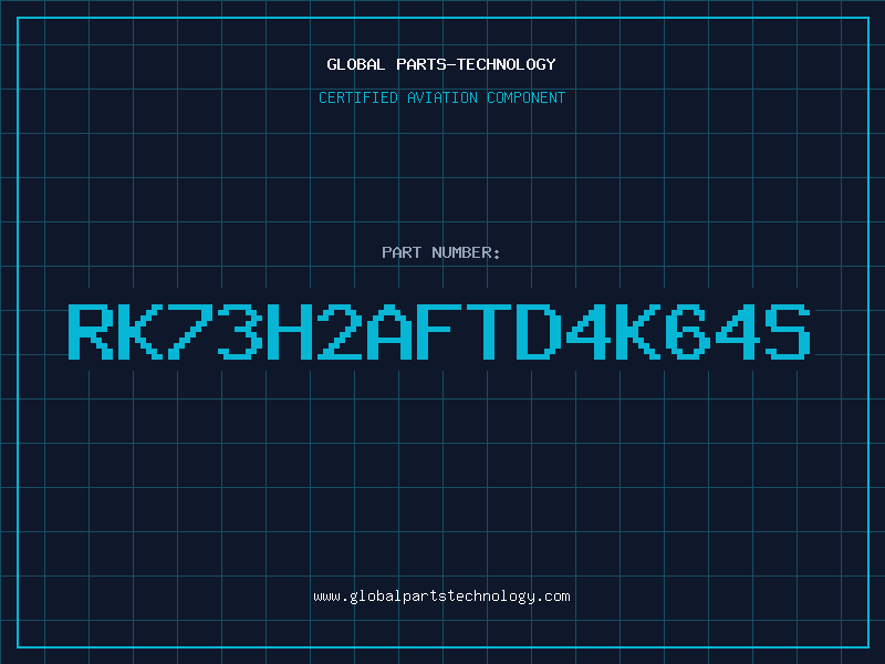 Aviation Part RK73H2AFTD4K64S