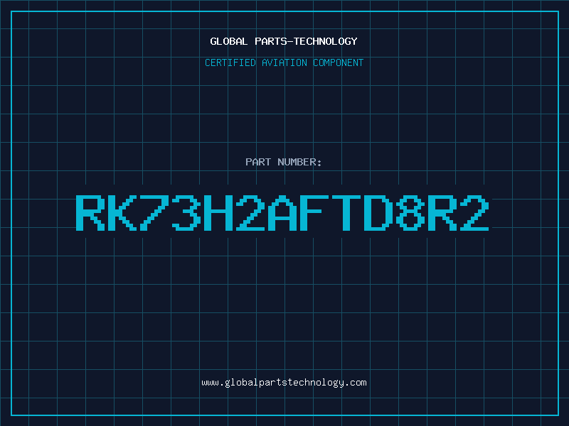 Aviation Part RK73H2AFTD8R2