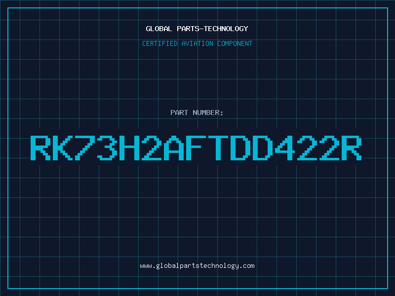 Aviation Part RK73H2AFTDD422R