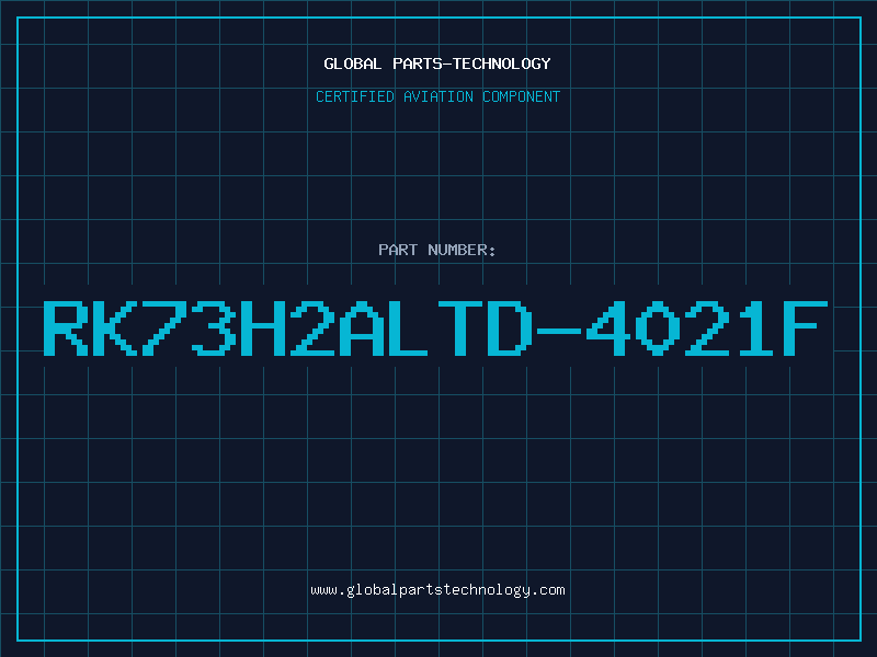 Aviation Part RK73H2ALTD-4021F