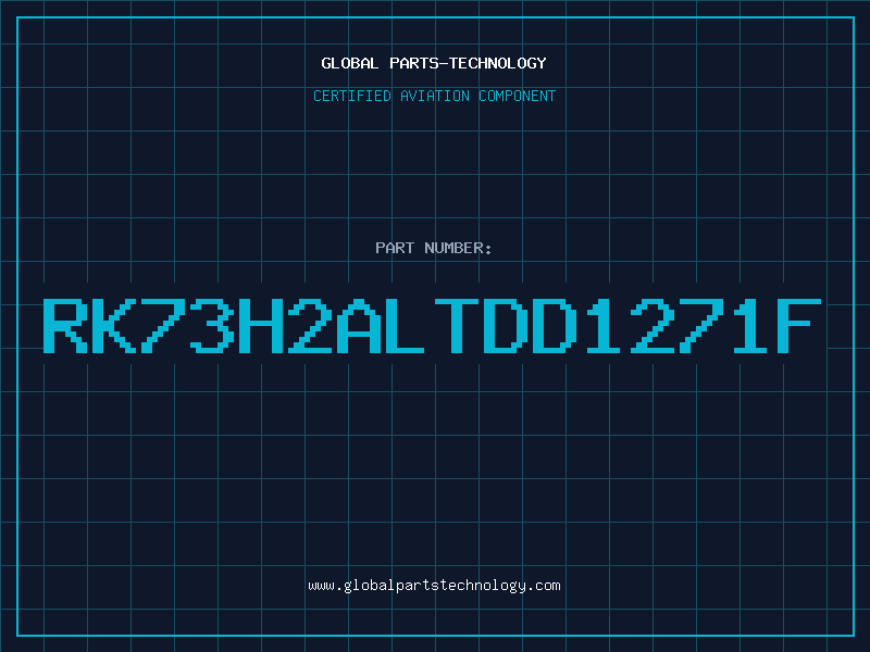 Aviation Part RK73H2ALTDD1271F