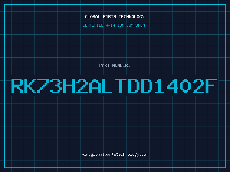 Aviation Part RK73H2ALTDD1402F
