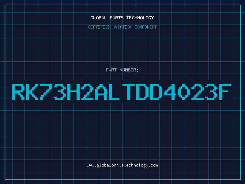 Aviation Part RK73H2ALTDD4023F