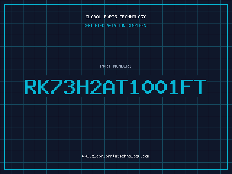Aviation Part RK73H2AT1001FT