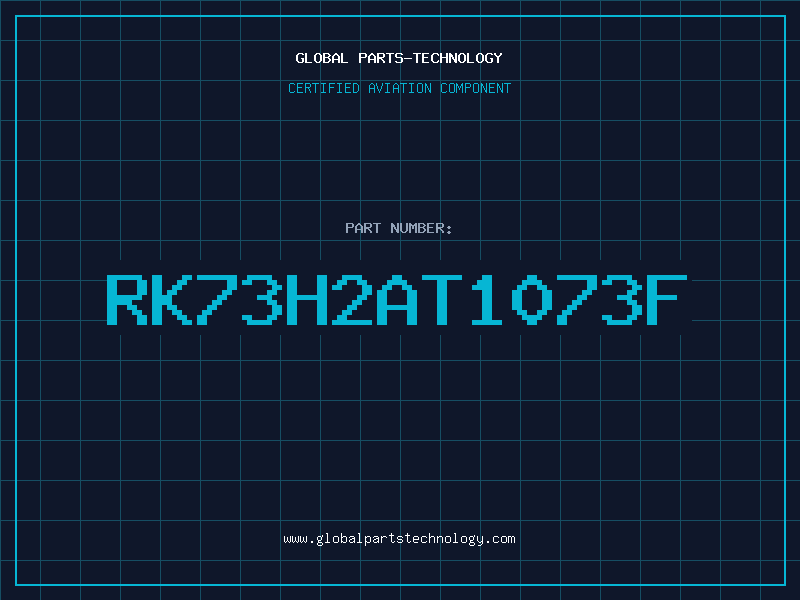 Aviation Part RK73H2AT1073F