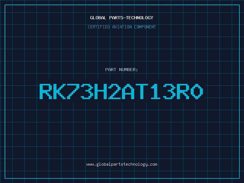 Aviation Part RK73H2AT13R0