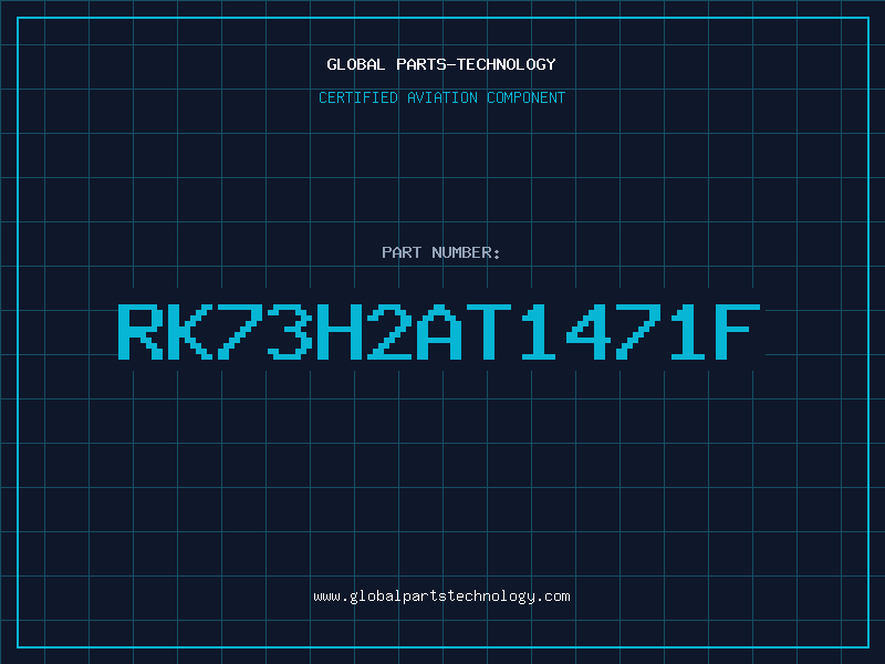 Aviation Part RK73H2AT1471F