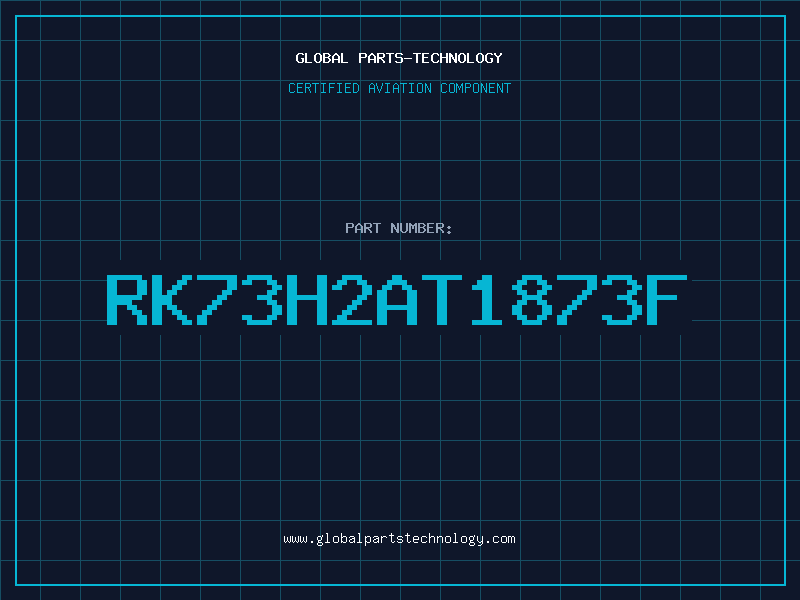 Aviation Part RK73H2AT1873F