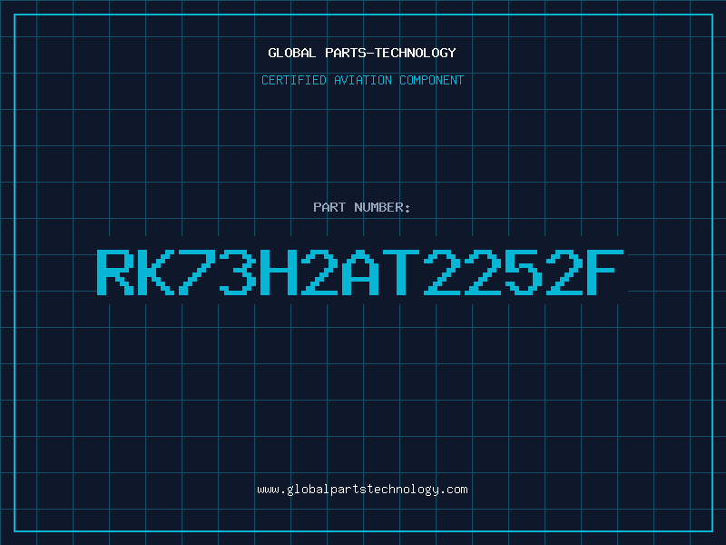 Aviation Part RK73H2AT2252F