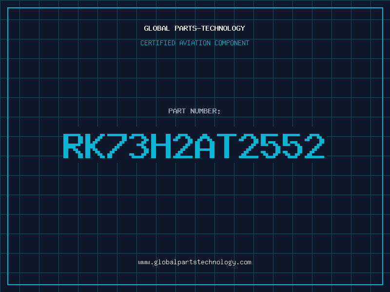 Aviation Part RK73H2AT2552