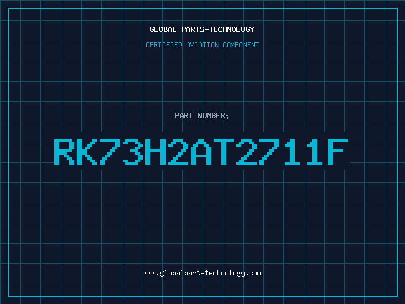 Aviation Part RK73H2AT2711F