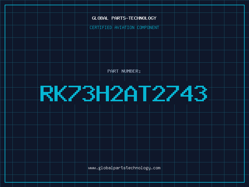 Aviation Part RK73H2AT2743