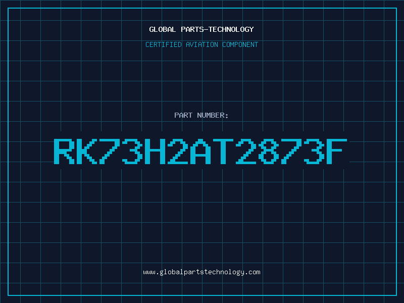 Aviation Part RK73H2AT2873F