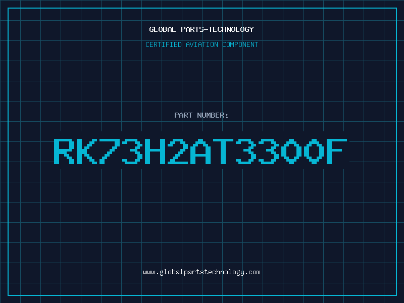 Aviation Part RK73H2AT3300F