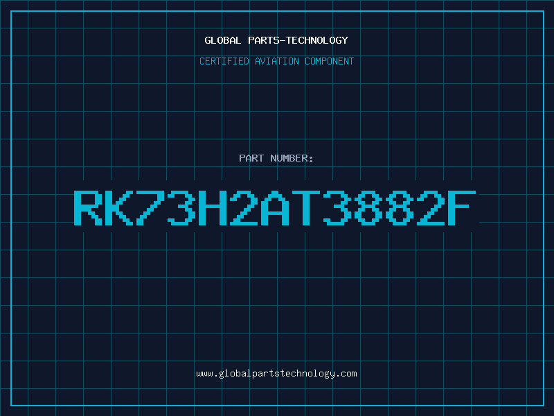 Aviation Part RK73H2AT3882F