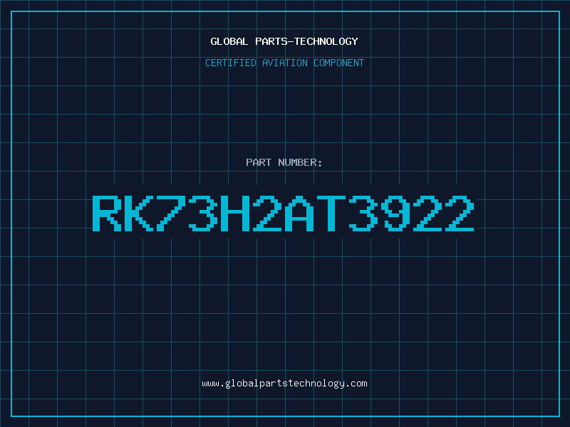 Aviation Part RK73H2AT3922