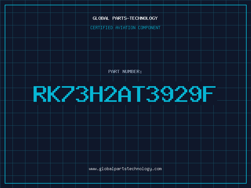Aviation Part RK73H2AT3929F